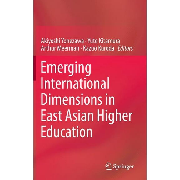 Emerging International Dimensions in East Asian Higher Education, (Hardcover)