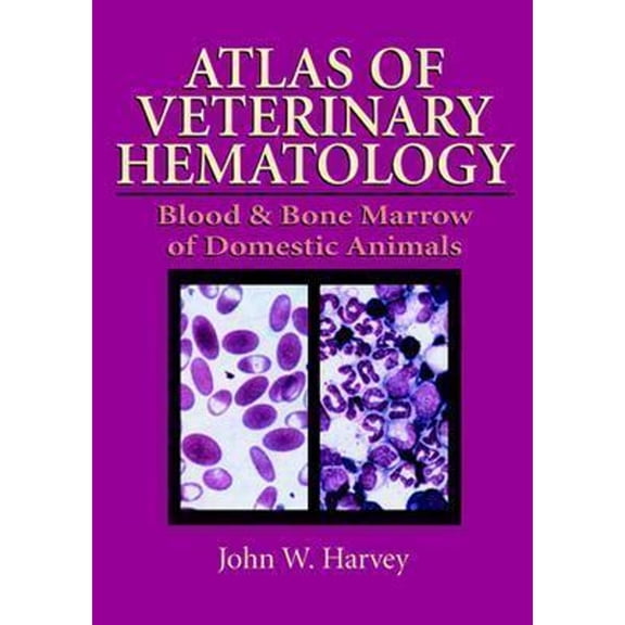 Pre-Owned Atlas of Veterinary Hematology: Blood and Bone Marrow of Domestic Animals (Hardcover) 0721663346 9780721663340