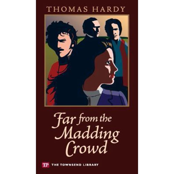 Pre-Owned Far from the Madding Crowd (Townsend Library Edition) (Paperback) 1591941067 9781591941064