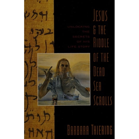 Pre-Owned Jesus and the Riddle of the Dead Sea Scrolls : Unlocking the Secrets of His Life Story (Paperback) 9780060682866
