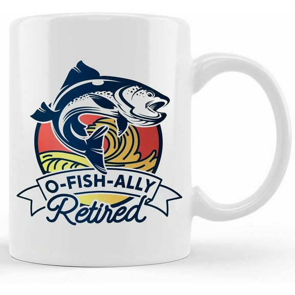 Funny Retirement Mug, Dad Mug, O Fish Ally Retired, Ceramic Novelty Coffee Mug, Tea Cup, Gift Present For Birthday, Christmas Thanksgiving Festival, 11oz Sarcasm With Sayings Mug