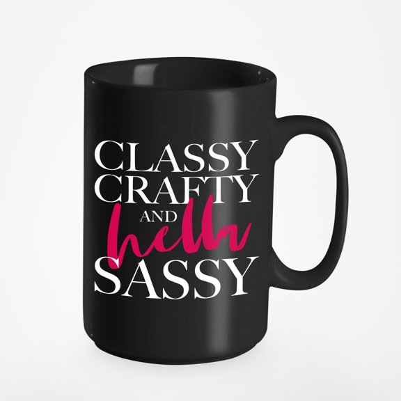 Classy Crafty, Hella Sassy, Black 15oz Ceramic Mug
