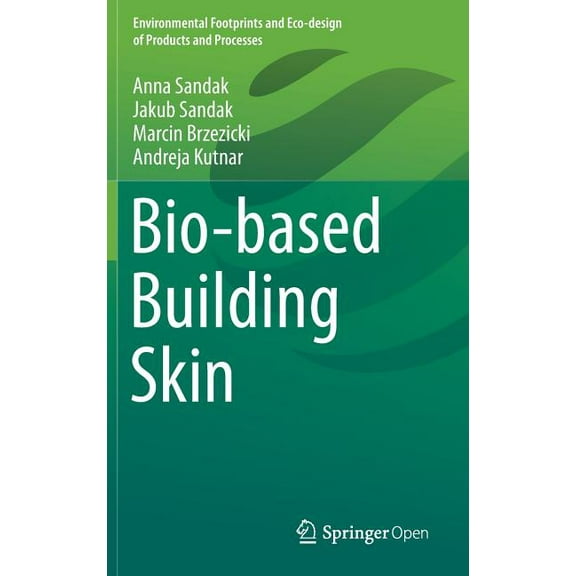 Environmental Footprints and Eco-Design  Bio-Based Building Skin, (Hardcover)