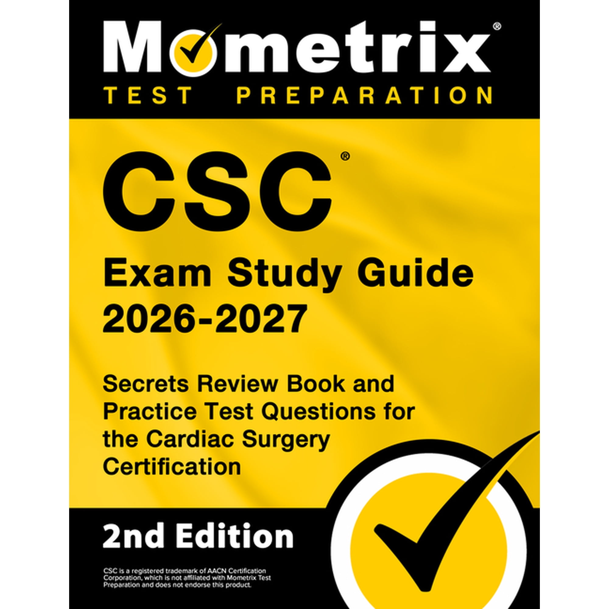 CSC Exam Study Guide 2024-2025 - Secrets Review Book and Practice Test Questions for the Cardiac Surgery Certification: , (Paperback)