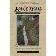 The Complete Katy Trail Guidebook (Show Me Series), Pre-Owned (Paperback)