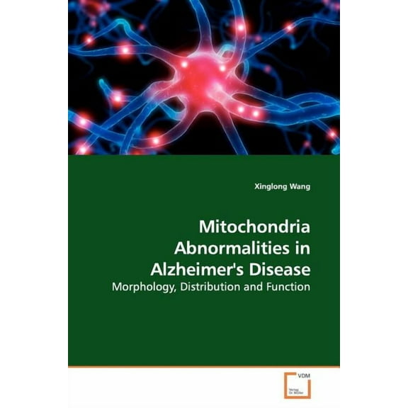 Mitochondria Abnormalities in Alzheimer's Disease (Paperback)