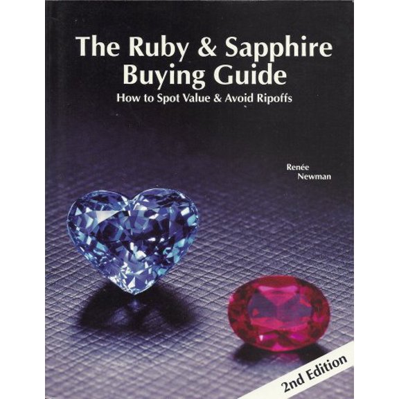 Pre-Owned The Ruby & Sapphire Buying Guide: How to Spot Value & Ripoffs (Paperback) 0929975219 9780929975214