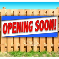 Opening Soon! 13 oz Vinyl Banner With Metal Grommets