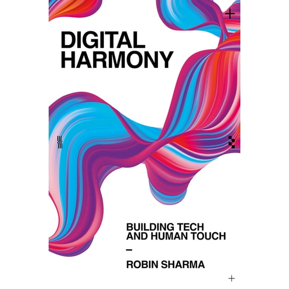 Digital Harmony: Building Tech and Human Touch, (Hardcover)