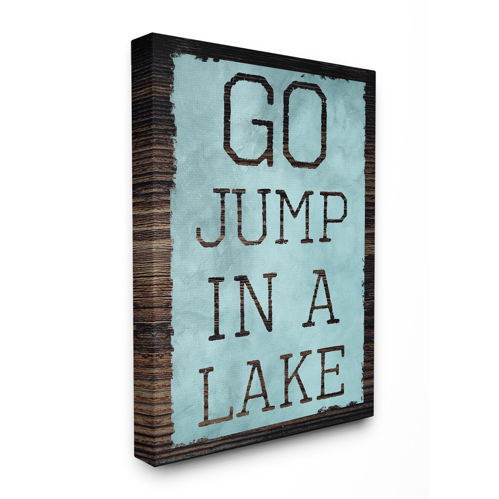 The Stupell Home Decor Collection Go Jump In A Lake Canvas Wall Art