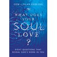 thumbnail image 1 of What Does Your Soul Love?: Eight Questions That Reveal God's Work in You, 1 of 1