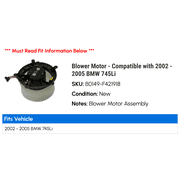 Blower Motor - Compatible with 2002 - 2005 BMW 745Li 2003 2004