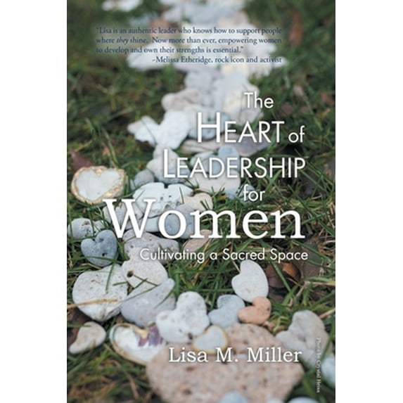 Pre-Owned The Heart of Leadership for Women: Cultivating a Sacred Space (Paperback) 1982240997 9781982240998