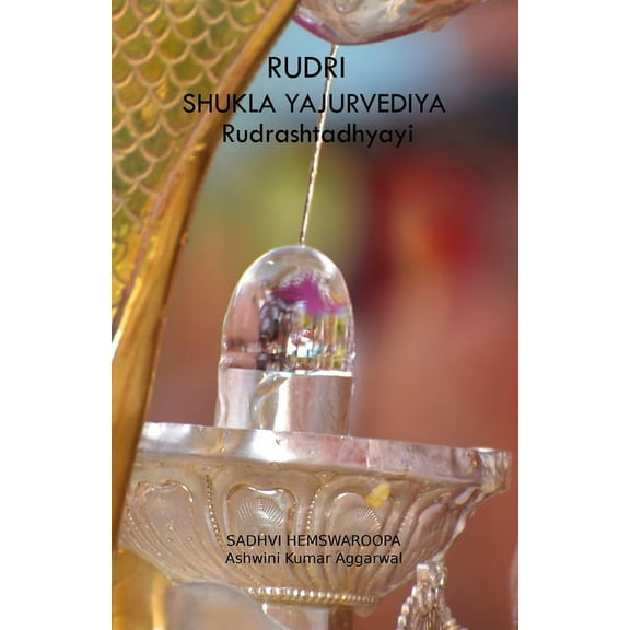 Rudri Shukla Yajurvediya Rudrashtadhyayi, (Paperback)