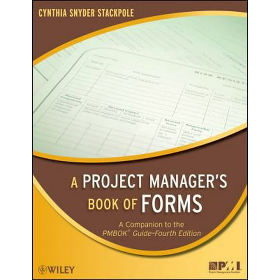 Pre-Owned A Project Manager's Book of Forms: A Companion to the PMBOK Guide- 4th Edition (Paperback) 0470389842 9780470389843