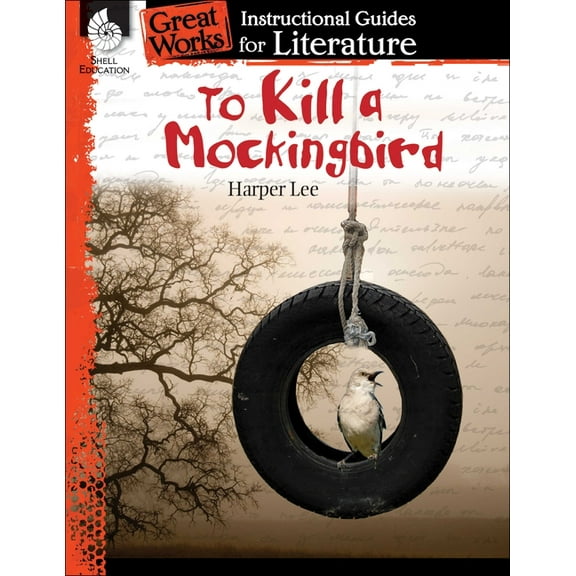 Great Works To Kill a Mockingbird: An Instructional Guide for Literature, (Paperback)