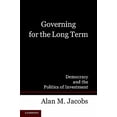 thumbnail image 1 of Pre-Owned Governing for the Long Term: Democracy and the Politics of Investment Paperback, 1 of 1