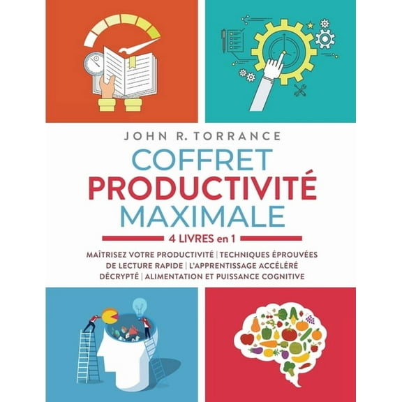Coffret productivité maximale - 4 livres en 1: Maîtrisez votre productivité Techniques éprouvées de lecture rapide L&apo, (Paperback)