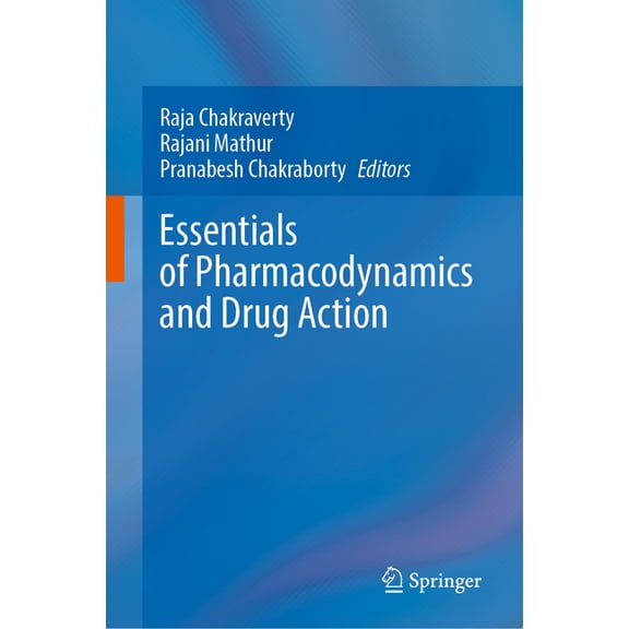 Essentials of Pharmacodynamics and Drug Action, (Hardcover)