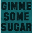 thumbnail image 2 of Gimme Some Sugar Flirty Cute Gym Women's T Shirt Ladies Tee Brisco Brands S, 2 of 6