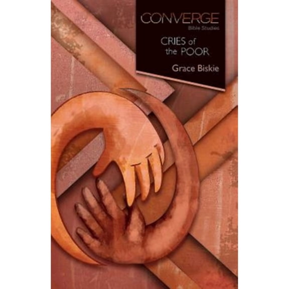 Pre-Owned Converge Bible Studies - Cries of the Poor (Paperback) 1426795556 9781426795558