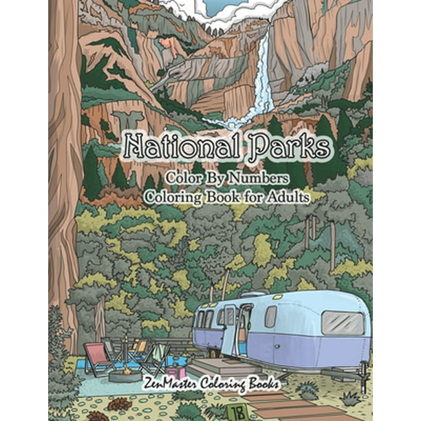 Download Adult Color By Number Coloring Books National Parks Color By Numbers Coloring Book For Adults An