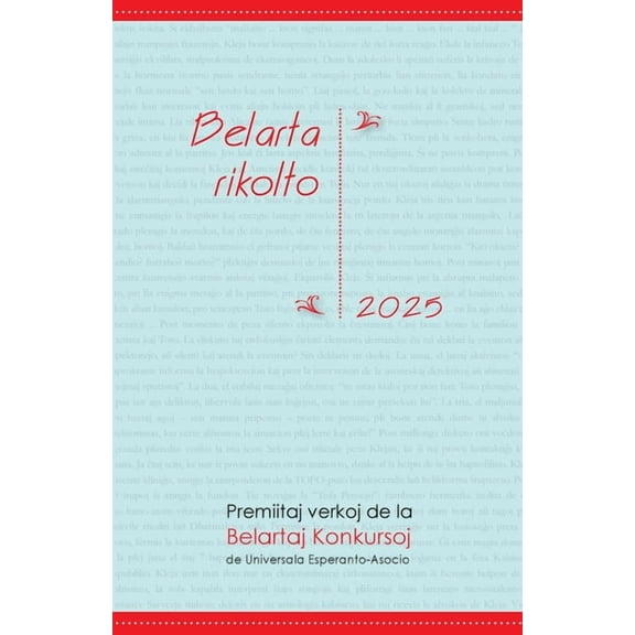 Belarta Rikolto 2025. Premiitaj Verkoj de la Belartaj Konkursoj de Universala Esperanto-Asocio, (Paperback)