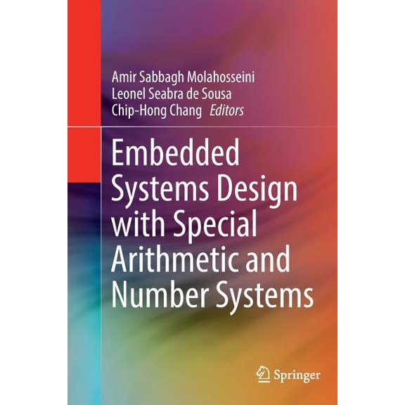 Embedded Systems Design with Special Arithmetic and Number Systems, (Paperback)