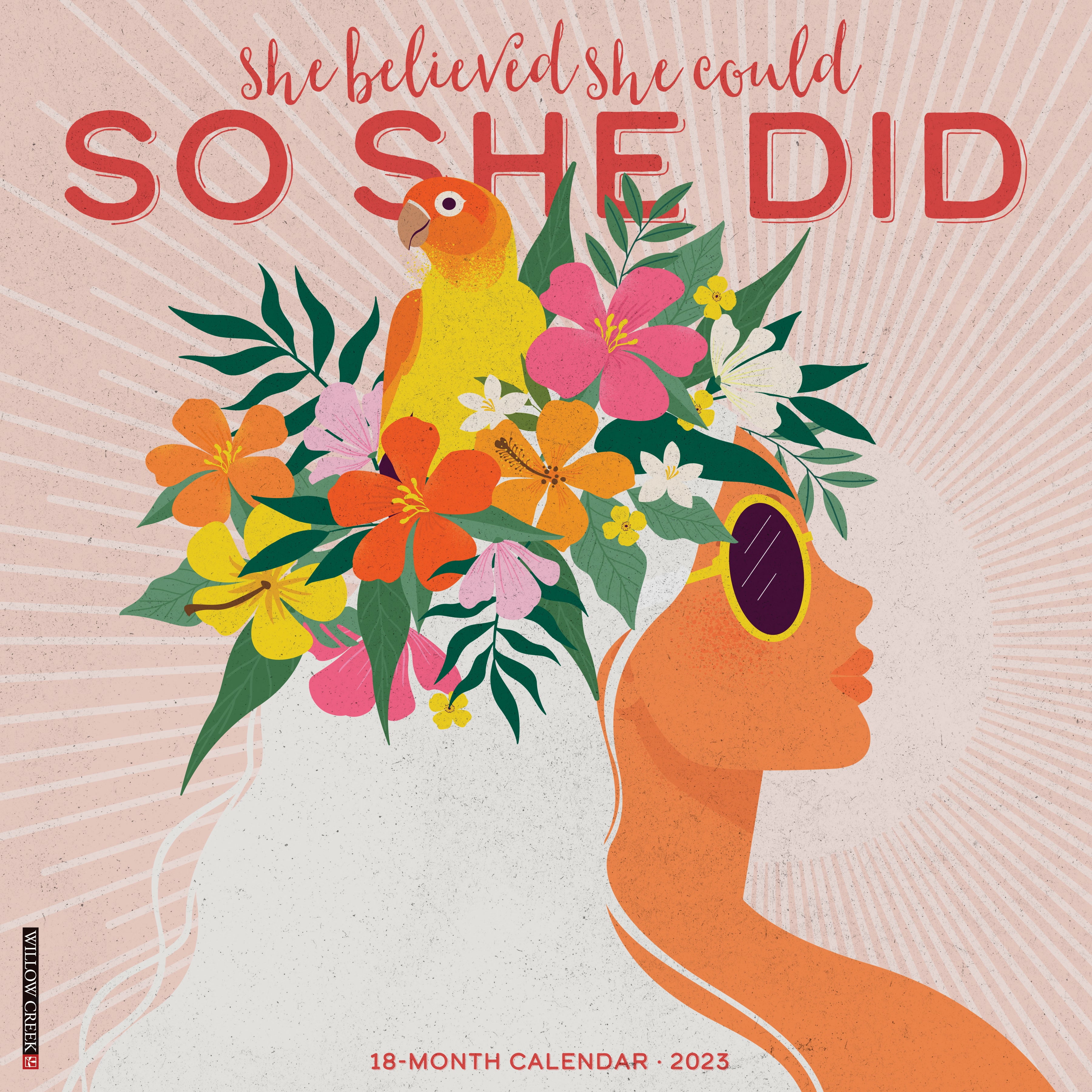 She Believed She Could, So She Did 2023 Wall Calendar