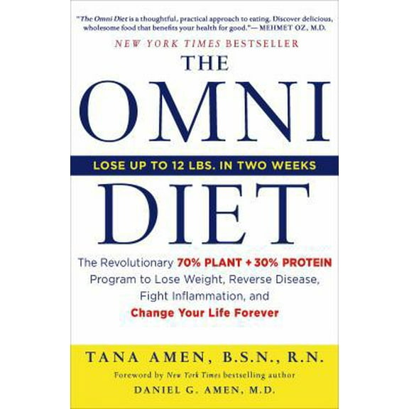 Pre-Owned The Omni Diet: The Revolutionary 70% PLANT + 30% PROTEIN Program to Lose Weight, Reverse Disease, Fight Inflammation, and Change Your Life Forever (Hardcover) 1250029848 9781250029843