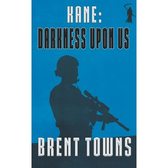 Fear the Reaper Kane: Darkness Upon Us, Book 3, (Paperback)