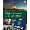 Political Ideologies and the Democratic Ideal, Used [Paperback]