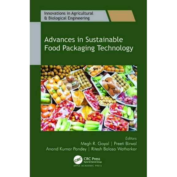 Innovations in Agricultural & Biolog Advances in Sustainable Food Packaging Technology, (Hardcover)