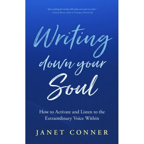 Writing Down Your Soul