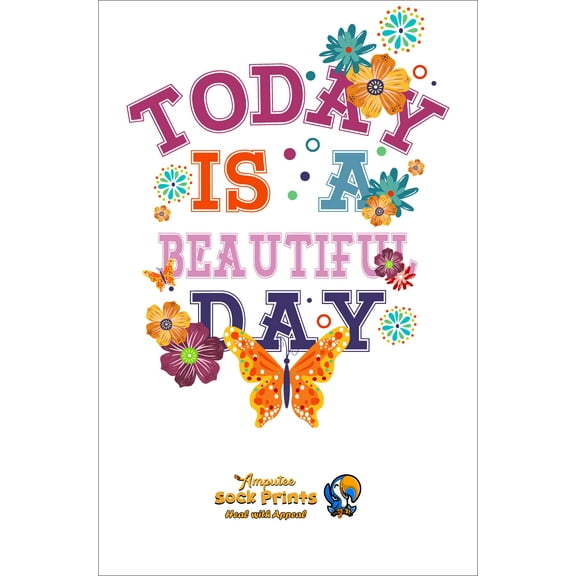 Amputee Sock, Today is a Beautiful Day V1, 3Ply Stump Sock