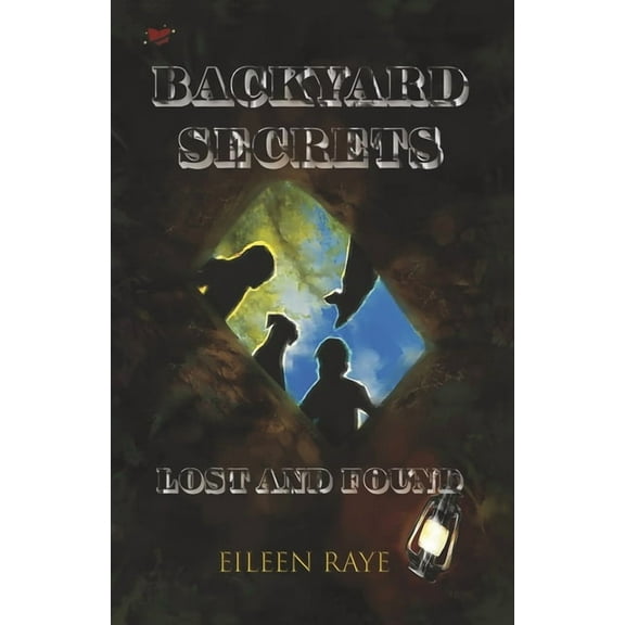 Backyard Secrets Lost and Found (Paperback)