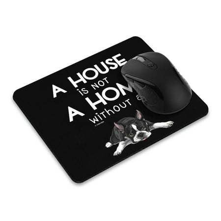 WIRESTER 8.66x7.08 in Rectangle Mouse Pad with Non-Slip Rubber Base for Computers  Laptop  Office & Home - A House Is Not A Home Without A Boston Terrier Dog price history on PriceWatchPro
