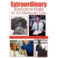 thumbnail image 1 of Extraordinary Encounters in an Ordinary Life, 1 of 1