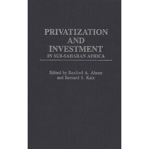 Privatization and Investment in Sub-Saharan Africa, (Hardcover)