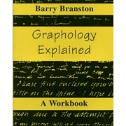 Graphology Explained: A Workbook [Paperback - Used]