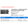 thumbnail image 2 of A/C Condenser - Compatible with 2005 - 2006 Mazda Tribute Sport Utility, 2 of 2
