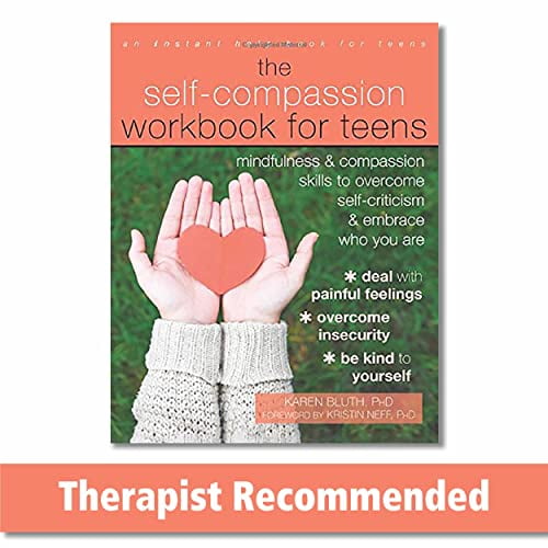 Pre-Owned The Self-Compassion Workbook for Teens: Mindfulness and Compassion Skills to Overcome Self-Criticism and Embrace Who You Are