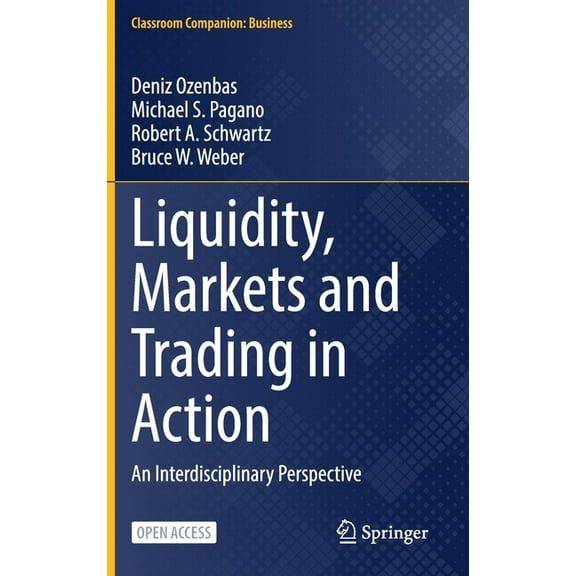 Classroom Companion: Business Liquidity, Markets and Trading in Action: An Interdisciplinary Perspective, (Hardcover)