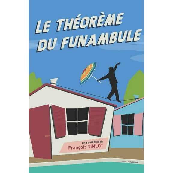 Le Theoreme Du Funambule (Paperback)