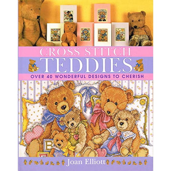 Pre-Owned Cross Stitch Teddies: Over 40 Wonderful Designs to Cherish (Hardcover) 0715311964 9780715311967