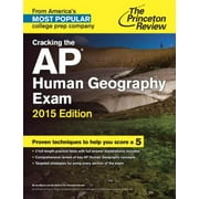 Cracking the AP Human Geography Exam, 2015 Edition (College Test Preparation) [Paperback - Used]