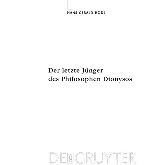 Monographien Und Texte Zur Nietzsche-For Der letzte Jünger des Philosophen Dionysos, Book 54, (Hardcover)