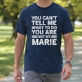 thumbnail image 4 of You Can't Tell Me What To Do You're Not My Marie T-Shirt – Vintage Humor Quote – Unisex Casual Wear, 4 of 6