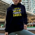 thumbnail image 2 of Forget The Glass Slipper The Princess Wear Dance Shoes Merch Gift Ideas for Dancers Navy Hooded Sweatshirt or Hoodie, Small, 2 of 5