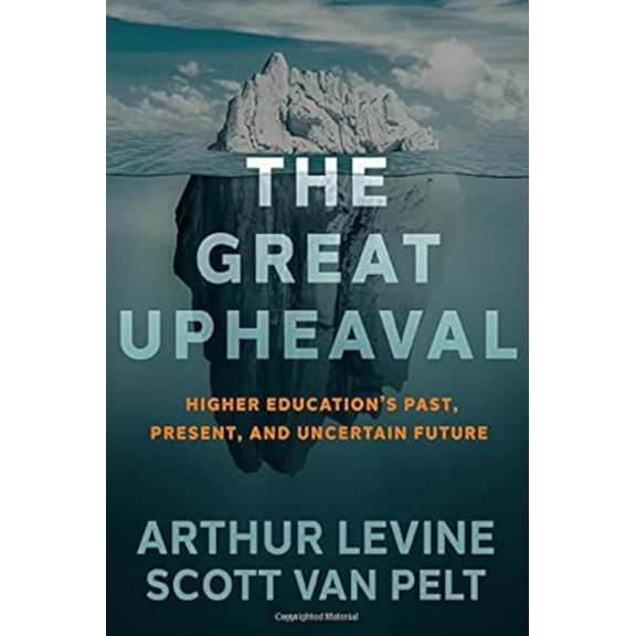 Pre-Owned The Great Upheaval: Higher Education's Past, Present, and Uncertain Future, 9781421442570, 1421442574, Hardcover,